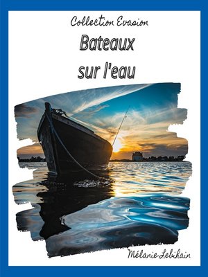 cover image of Bateaux sur l'eau